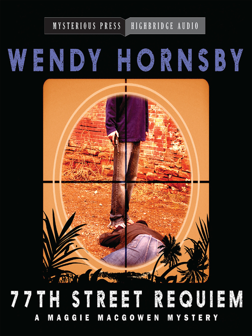 Title details for 77th Street Requiem by Wendy Hornsby - Available